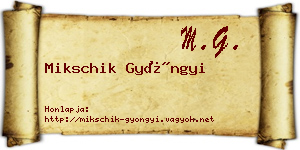 Mikschik Gyöngyi névjegykártya